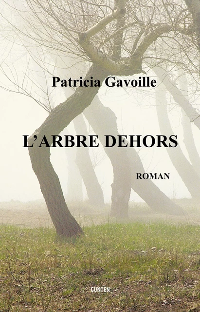 L'arbre dehors - Patricia Gavoille - Editions Gunten