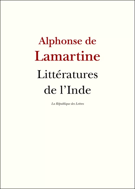 Littératures de l'Inde - Alphonse De Lamartine - République des Lettres