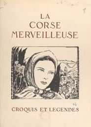 La Corse merveilleuse