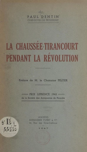 La Chaussée-Tirancourt pendant la Révolution - Paul Dentin - FeniXX réédition numérique