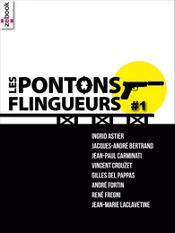 Les Pontons flingueurs #1