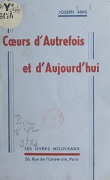 Cœurs d'autrefois et d'aujourd'hui