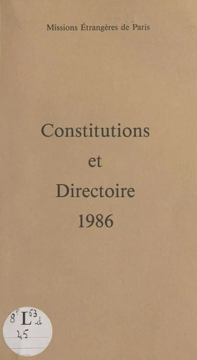 Constitutions et Directoire 1986 -  Société des missions étrangères - FeniXX réédition numérique