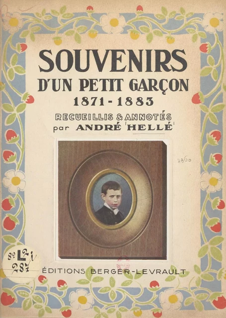 Souvenirs d'un petit garçon, 1871-1883 - André Helle - FeniXX réédition numérique