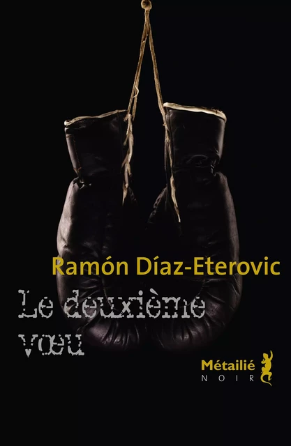 Le deuxième vœu - Ramon Diaz-Eterovic - Métailié