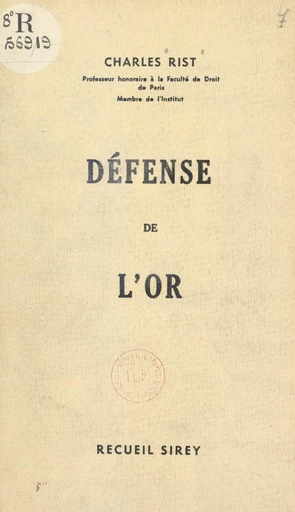 Défense de l'or - Charles Rist - FeniXX réédition numérique