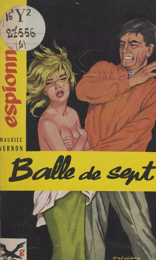 Balle de sept - Maurice Vernon - FeniXX réédition numérique