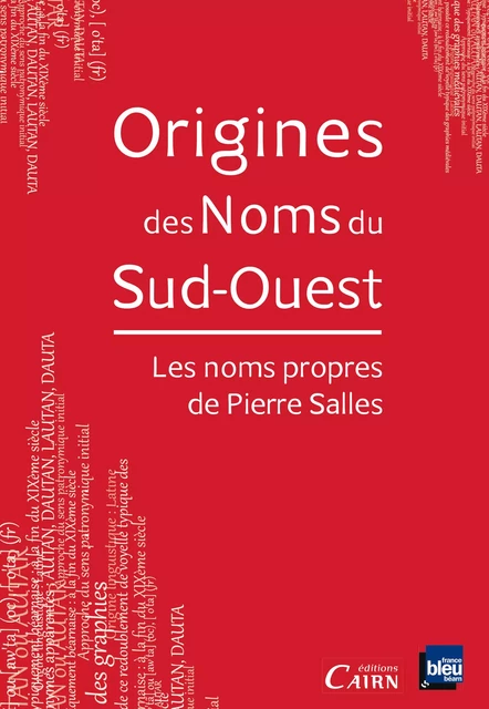 Origines des Noms du Sud-Ouest - Pierre Salles - Éditions Cairn