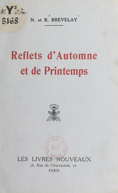 Reflets d'automne et de printemps - B. Brevelay, N. Brevelay - FeniXX réédition numérique