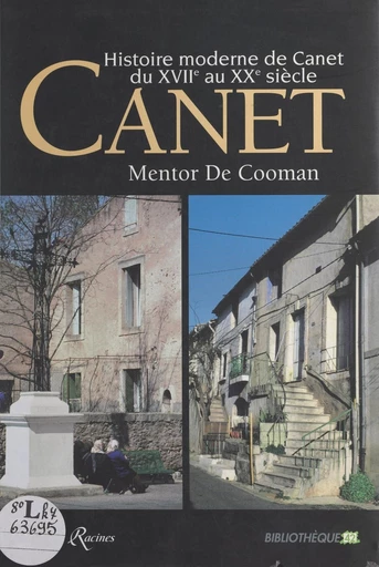 Histoire moderne de Canet du XVIIe au XXe siècle - Mentor de Cooman - FeniXX réédition numérique