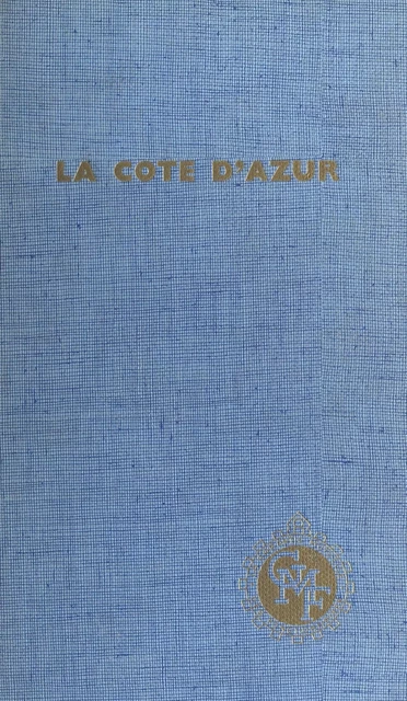 La Côte d'azur - Huguette Champy - FeniXX réédition numérique