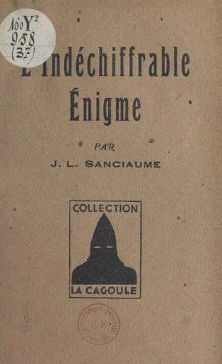 L'indéchiffrable énigme - Joseph-Louis Sanciaume - FeniXX réédition numérique