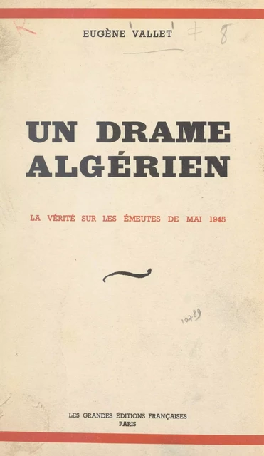 Un drame algérien - Eugène Vallet - FeniXX réédition numérique