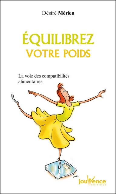 Equilibrez votre poids - Désiré Mérien - Éditions Jouvence