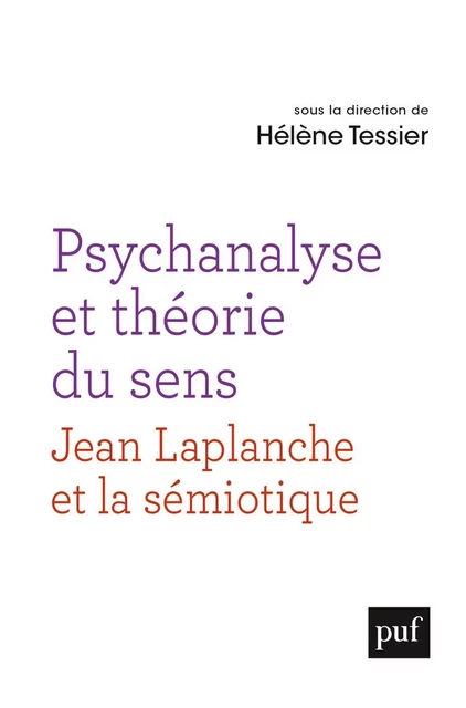 Psychanalyse et théorie du sens - Hélène Tessier - Humensis