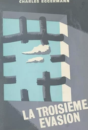 La troisième évasion