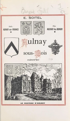 Aulnay-sous-Bois aujourd'hui - Eugène Soitel - FeniXX réédition numérique