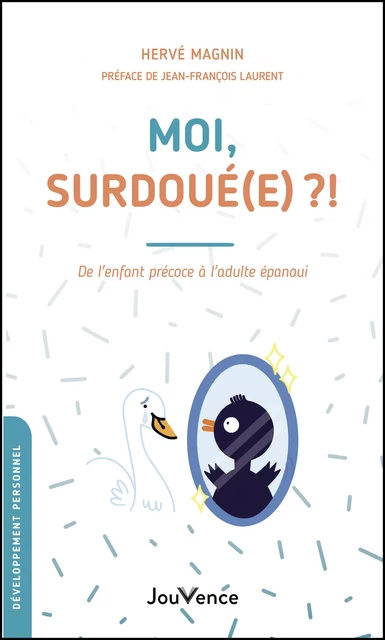 Moi, surdoué(e) ?! - Hervé Magnin - Éditions Jouvence