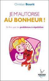 Je m'autorise au bonheur !