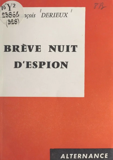 Brève nuit d'espion - François Derieux - FeniXX réédition numérique