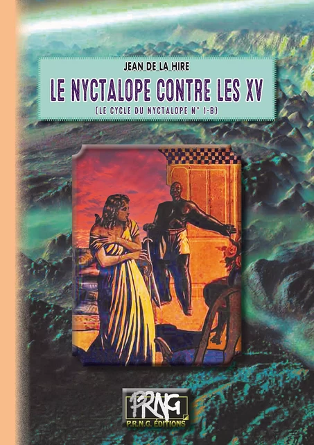 Le Nyctalope contre les XV (cycle du Nyctalope, 1-b) - Jean de La Hire - Editions des Régionalismes