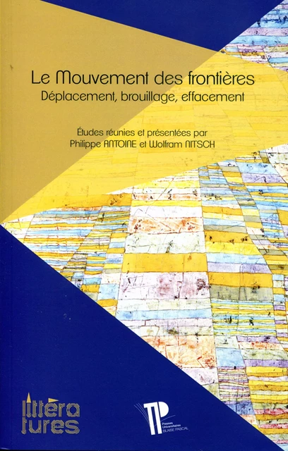 Le mouvement des frontières - Philippe Antoine, Wolfram Nitsch - Presses universitaires Blaise Pascal