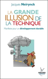 La grande illusion de la technique