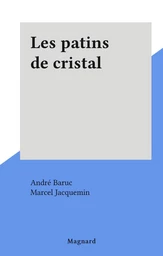 Les patins de cristal