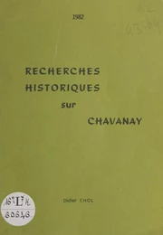 Recherches historiques sur Chavanay