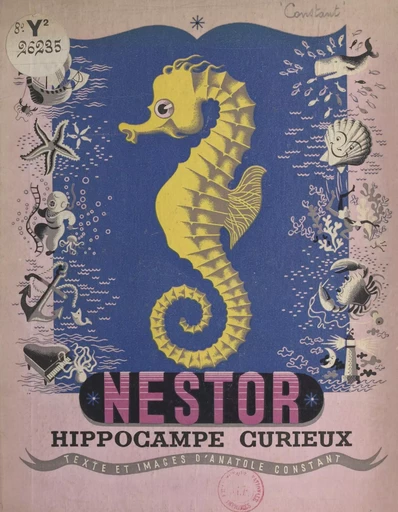 Nestor, hippocampe curieux - Anatole Constant - FeniXX réédition numérique