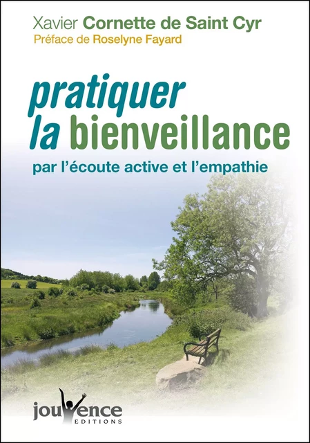 Pratiquer la bienveillance - Xavier Cornette de Saint Cyr - Éditions Jouvence