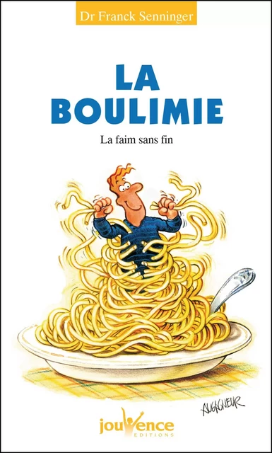 La boulimie - Franck Senninger - Éditions Jouvence