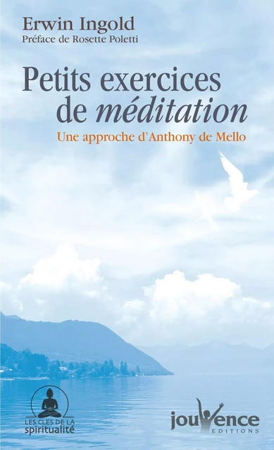 Petits exercices de méditation - Erwin Ingold - Éditions Jouvence