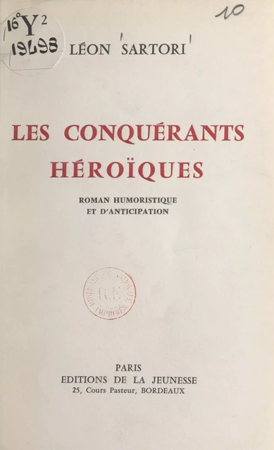 Les conquérants héroïques - Léon Sartori - FeniXX réédition numérique