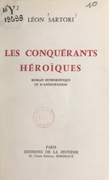 Les conquérants héroïques