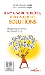 Il n'y a pas de problèmes, il n'y a que des solutions