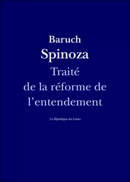 Traité de la réforme de l'entendement