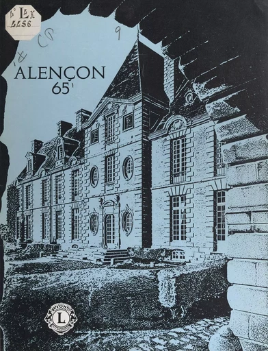 Alençon, 65 - Jacques Bozo, Robert Cousin, R. de Poncins - FeniXX réédition numérique