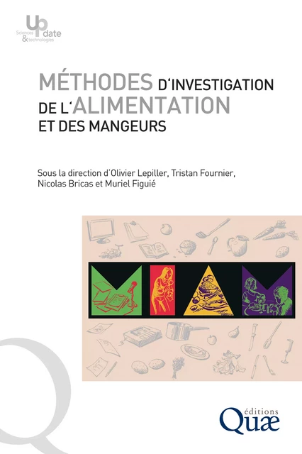 Méthodes d'investigation de l'alimentation et des mangeurs - Olivier Lepiller, Tristan Fournier, Nicolas Bricas, Muriel Figuié - Quae