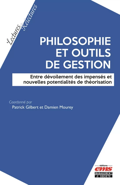 Philosophie et outils de gestion - Patrick Gilbert, Damien Mourey - Éditions EMS