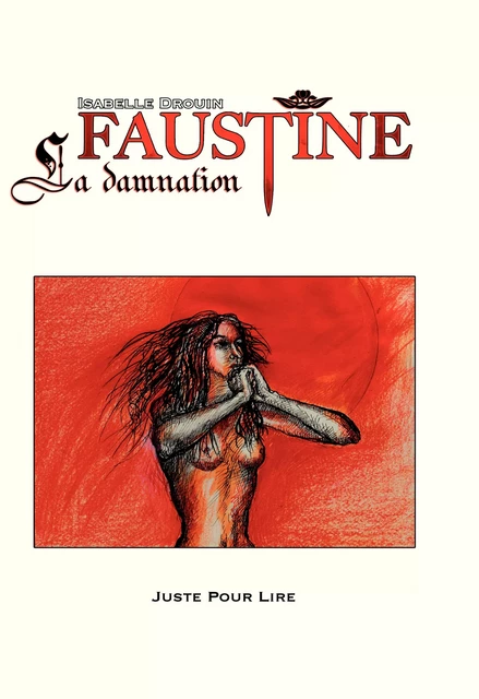 Faustine - Isabelle Drouin - Éditions Juste Pour Lire