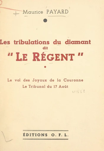 Les tribulations du diamant dit "Le Régent" - Maurice Payard - FeniXX réédition numérique