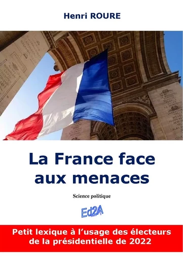 La France face  aux menaces - Henri Roure - Éditions Auteurs d'Aujourd'hui