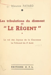 Les tribulations du diamant dit "Le Régent"