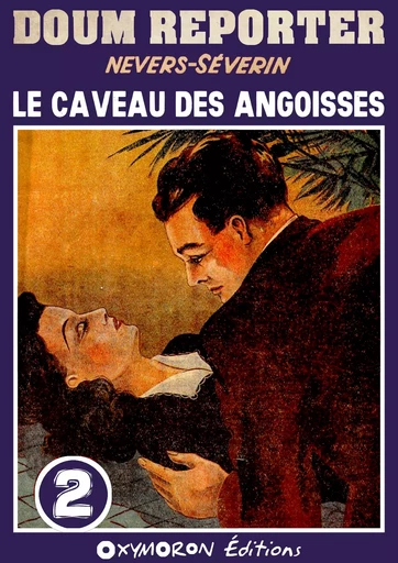 Le caveau des angoisses -  Nevers-Séverin - OXYMORON Éditions