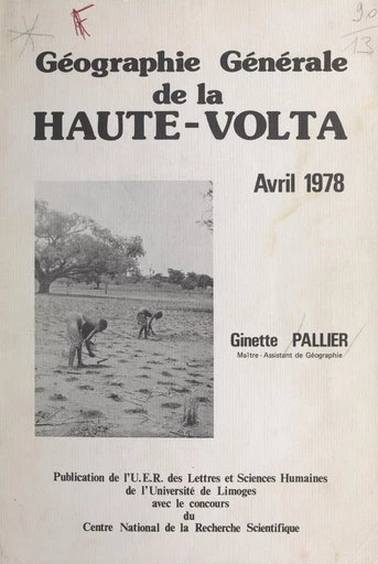 Géographie générale de la Haute-Volta - Ginette Pallier - FeniXX réédition numérique