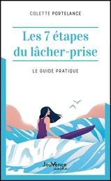 Les 7 étapes du lâcher-prise