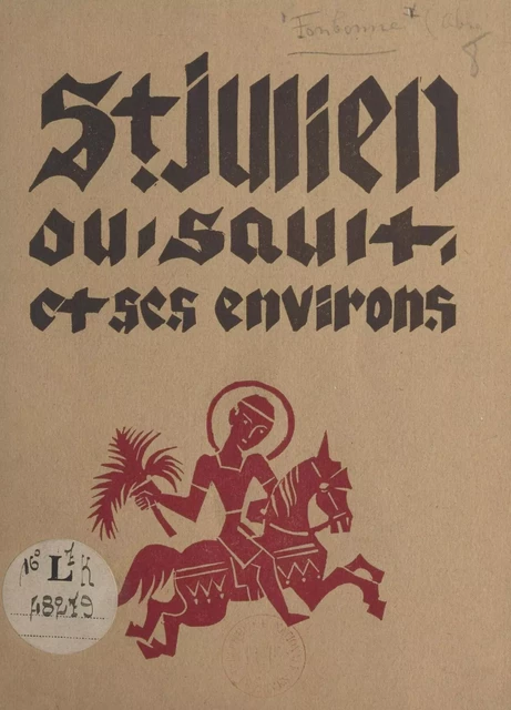 Saint-Julien-du-Sault et ses environs - J. Fonbonne - FeniXX réédition numérique