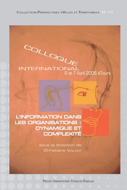 L’information dans les organisations : dynamique et complexité -  - Presses universitaires François-Rabelais