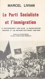 Le Parti socialiste et l'immigration